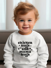 Load image into Gallery viewer, Chicken Nugs and Mama Hugs Toddler Sweatshirt
